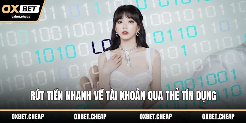 Rút tiền nhanh về tài khoản qua thẻ tín dụng